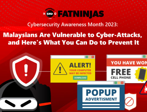 Cybersecurity Awareness Month 2023: Malaysians Are Vulnerable to Cyber-Attacks, And Here’s What You Can Do to Prevent It